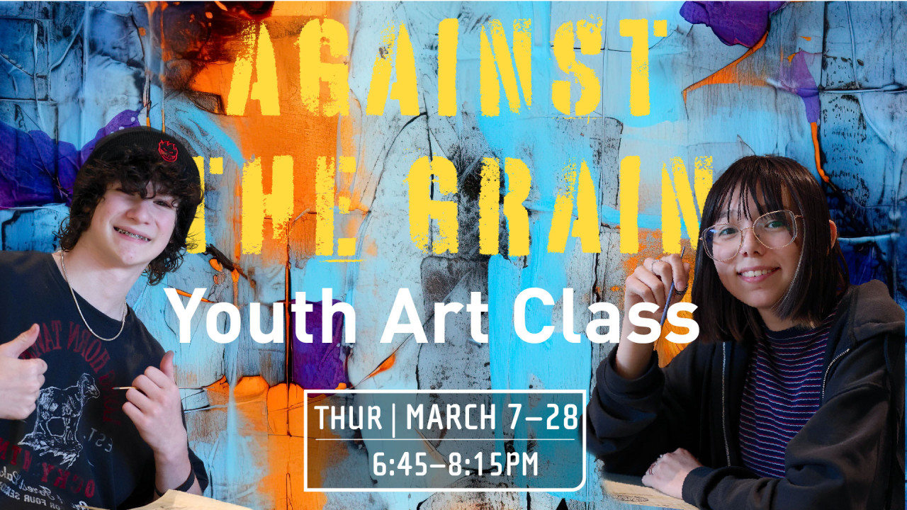 The Esplanade Presents: Against the Grain Winter 2024: A Youth Art Class